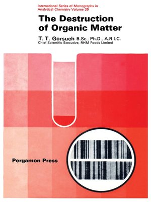 cover image of The Destruction of Organic Matter